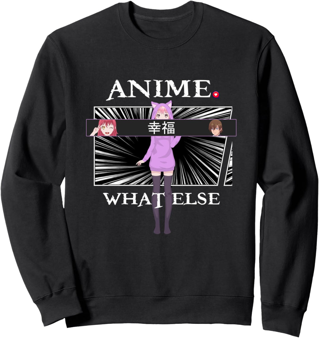 Anime - What Else, Manga Kawaii Japan Sweatshirt