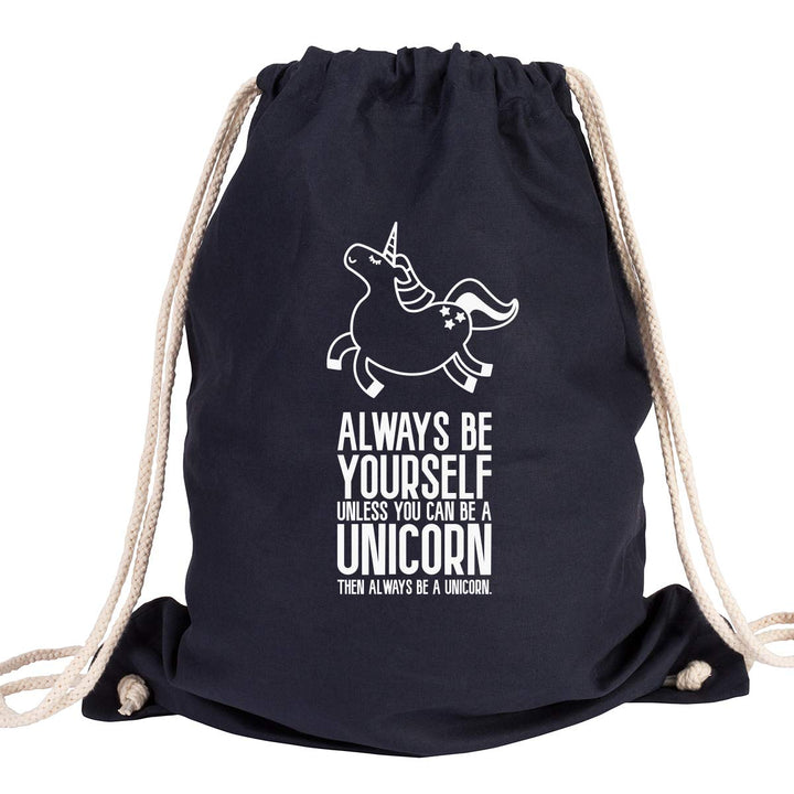 JUNIWORDS Turnbeutel - Wähle eine Farbe - "Always be yourself, unless you can be a unicorn, then alw