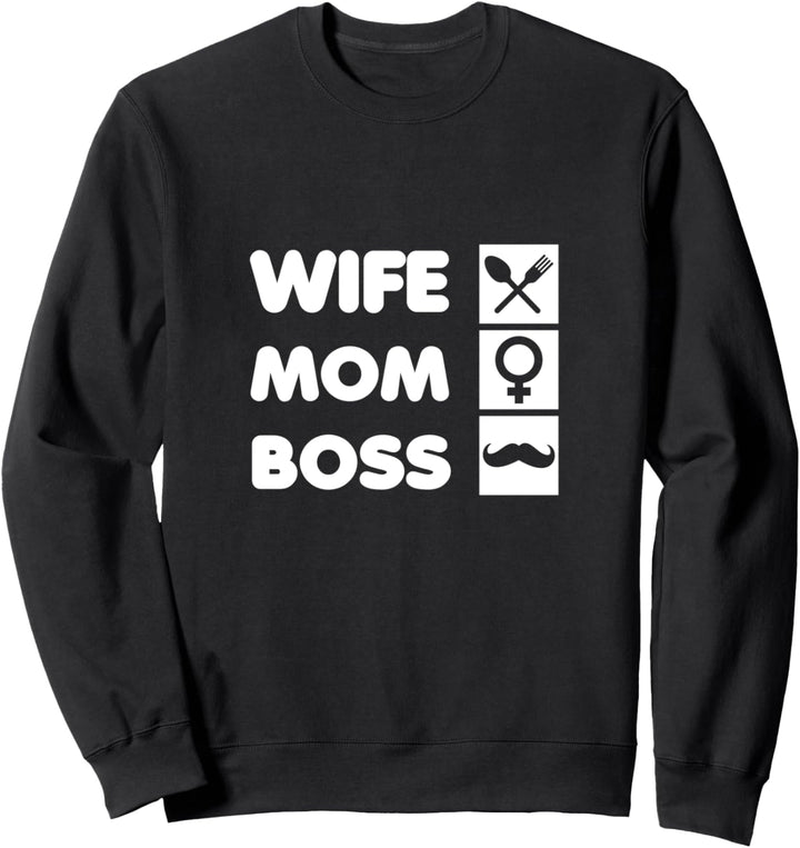 Cool Funny Wife Mom Boss T Shirt, Awesome Best Mom Forever Sweatshirt