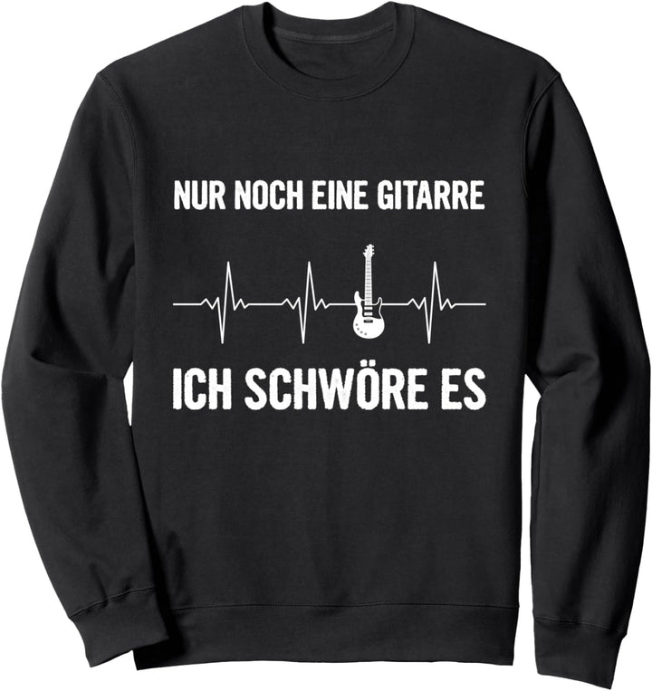 Gitarrist Nur Noch Eine Gitarre Lustiges Gitarren Herzschlag Sweatshirt