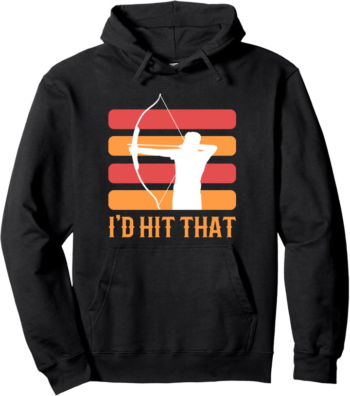 Ich habe das Bogenschiessen getroffen Pullover Hoodie