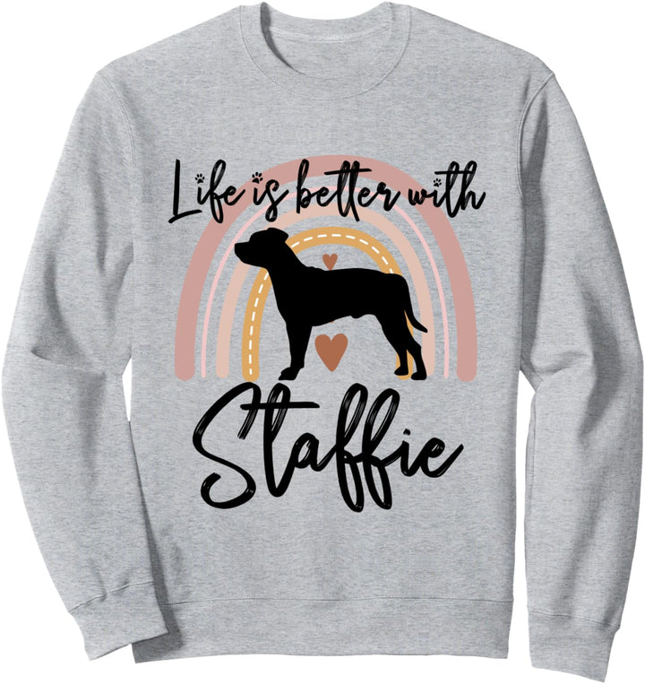 Life Better Staffordshire Bullterrier Regenbogen-Hund Damen Sweatshirt