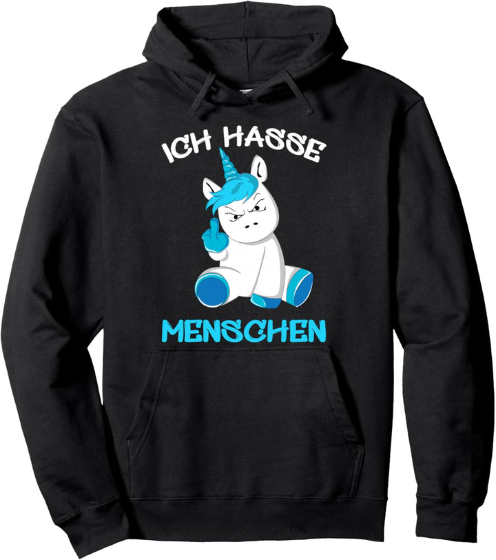Ich hasse Menschen Einhorn Unicorn Fun Lustig Spass Pullover Hoodie
