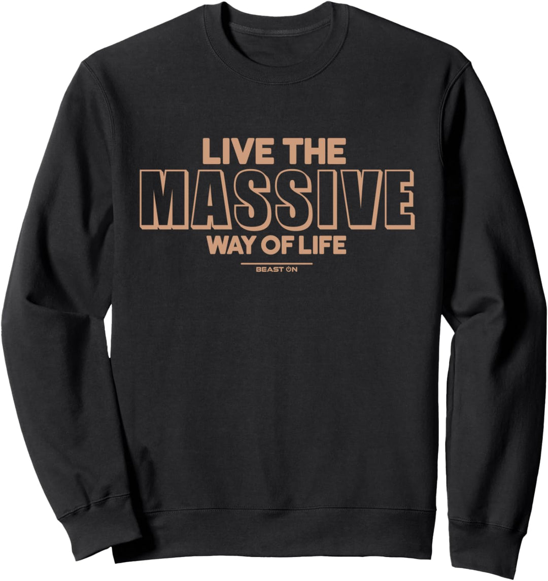 Live the Massive Way Beige Lustige Fitness Gym Sprüche Sweatshirt