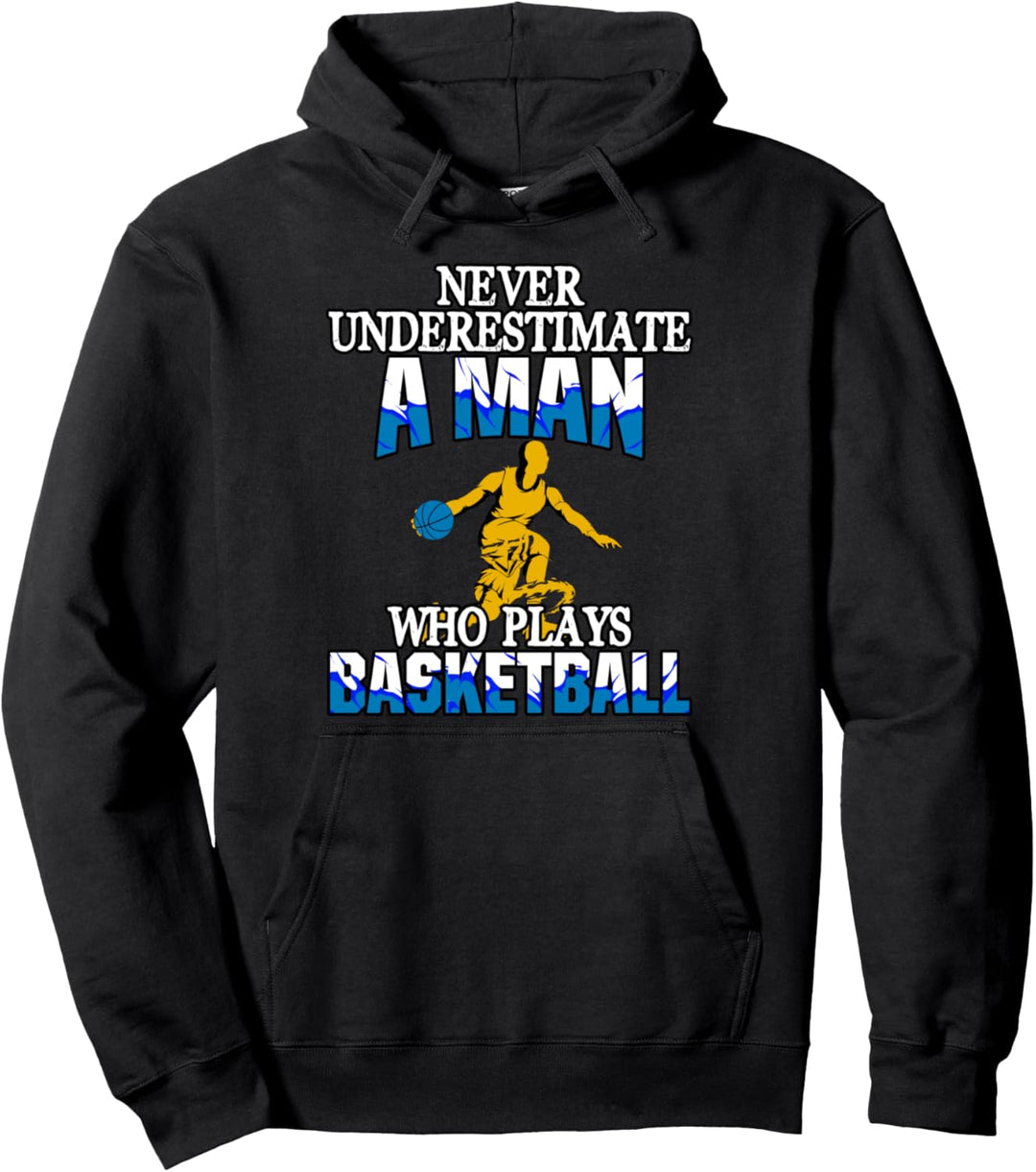 Herren Nie Unterschätzen Basketballer Geschenk Basketball Pullover Hoodie