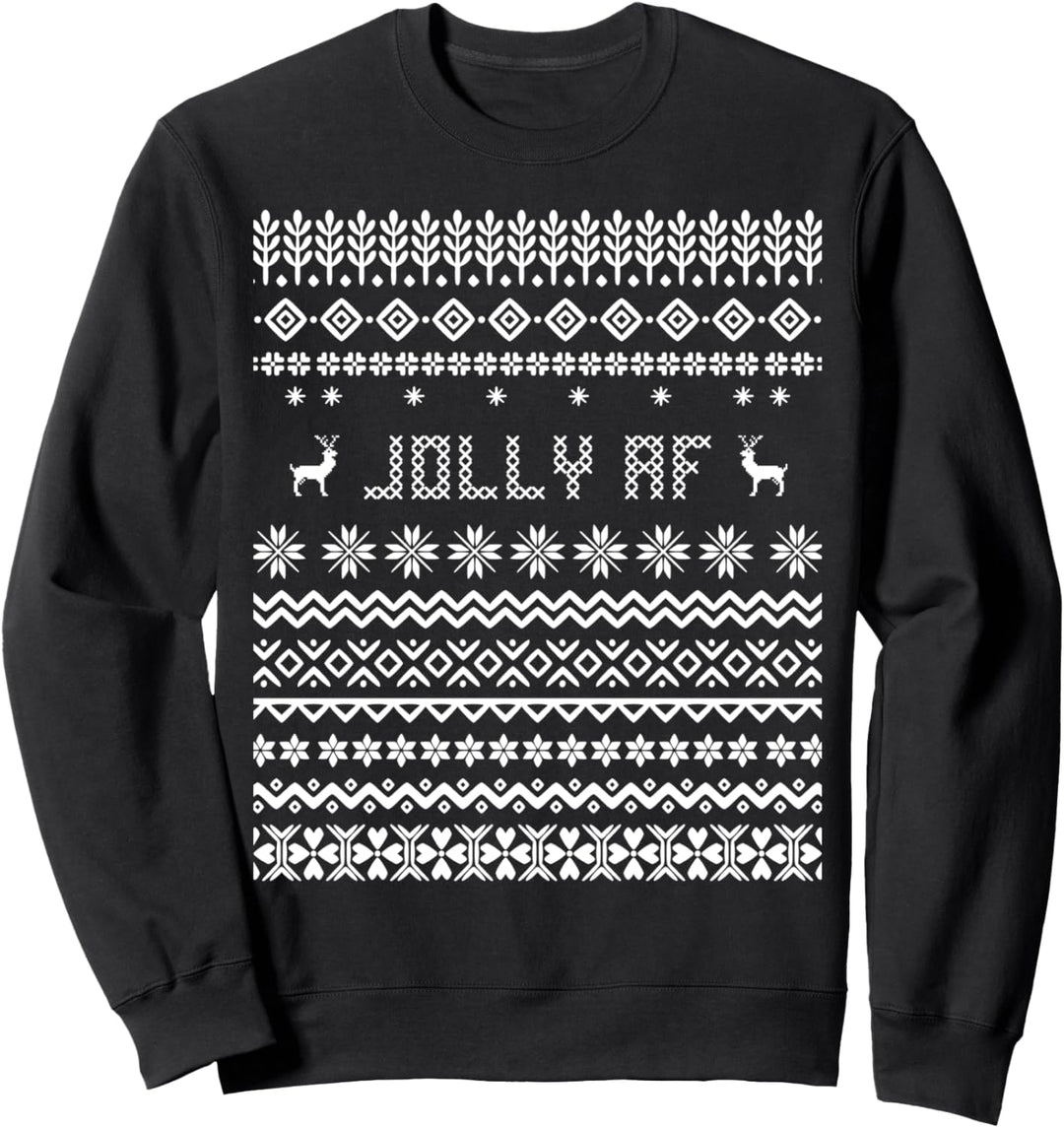 Jolly AF Christmas Ugly Sweater Lustiges Sweatshirt