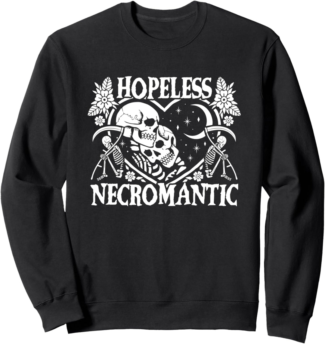 Hopeless Necromantic Death Positive Skeletons And Reapers Sweatshirt