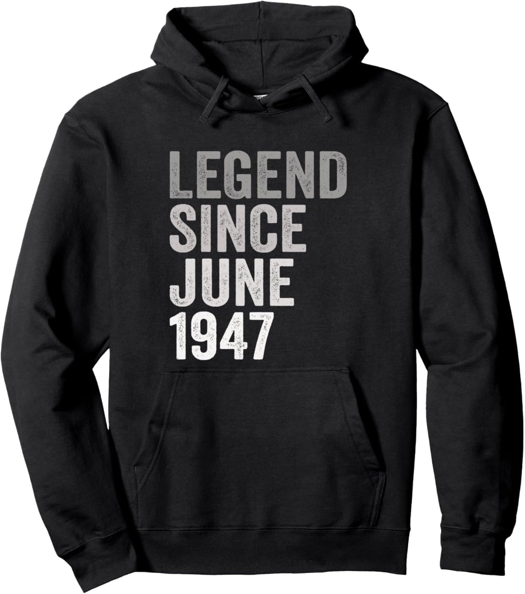 Legende Seit Juni 1947 Geburtstag Jahr Pullover Hoodie