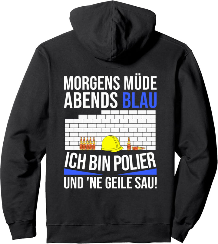 Polier Spruch Bauleiter Meister und Vorarbeiter Pullover Hoodie