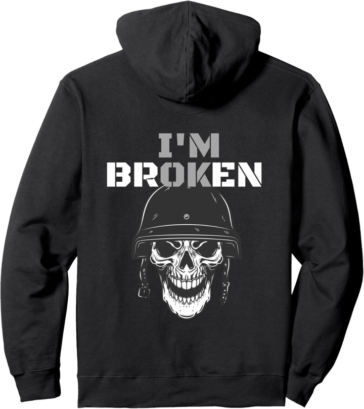 i'm Broken i am OK Pullover Hoodie