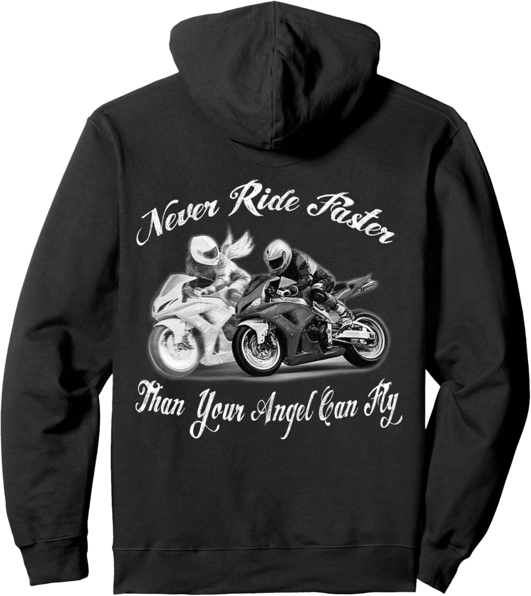 Nie schneller fahren als Ihr Angel kann fliegen – Motorradfahrer. Pullover Hoodie