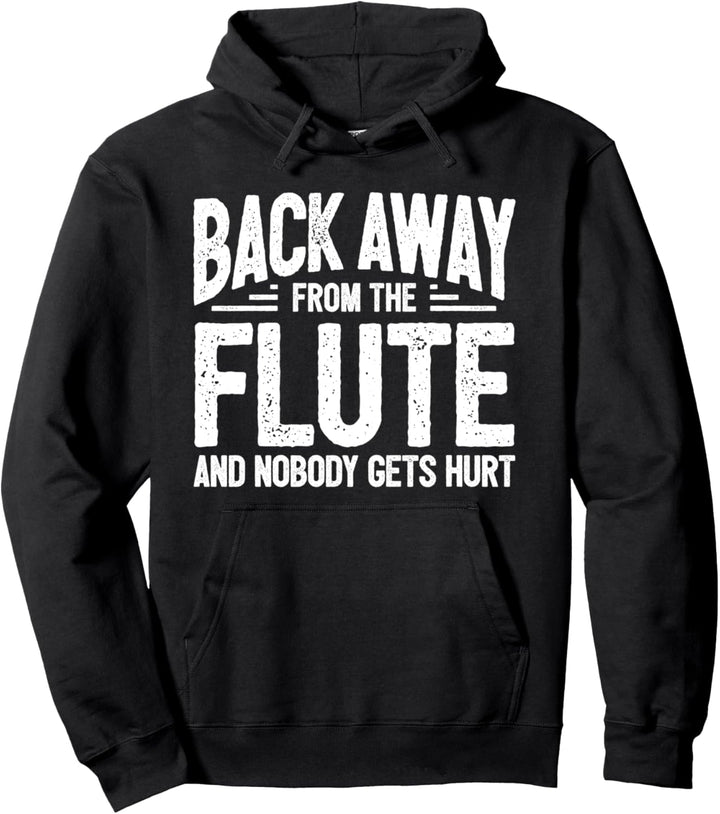 Flötenspieler Flötist Flöte Spruch I Weg Von Der Flöte Pullover Hoodie