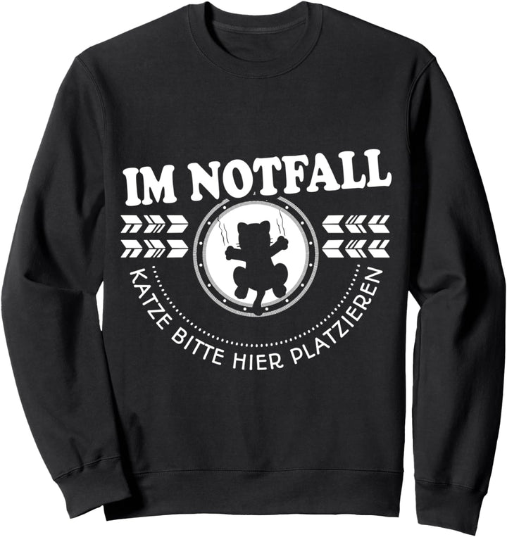 Im Notfall Katze bitte hier platzieren Sweatshirt