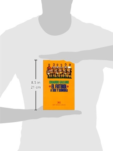 El Futbol a Sol Y Sombra, Taschenbuch