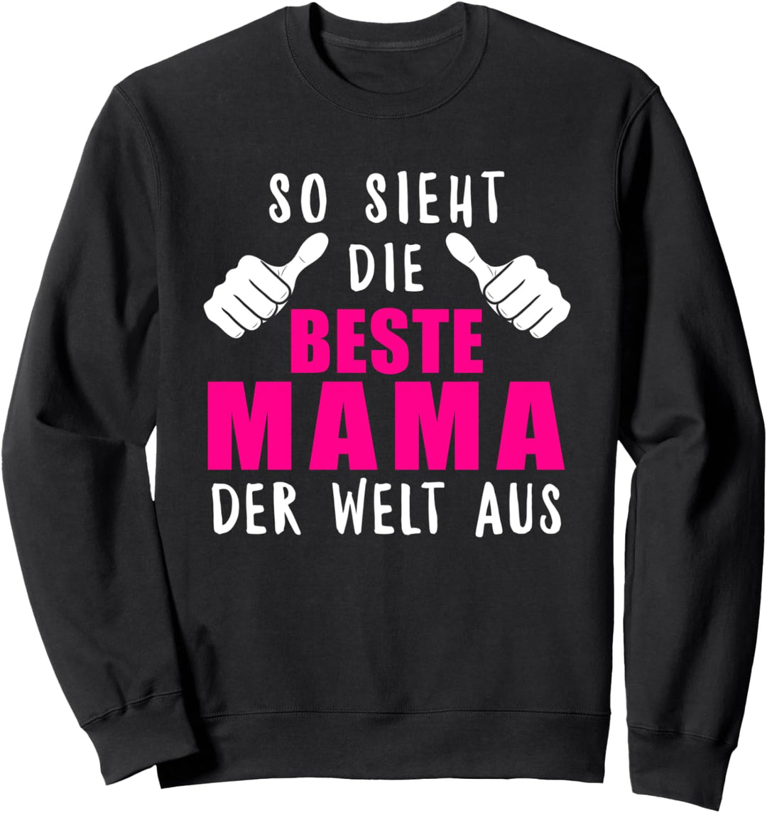Die Beste Mama Der Welt Lustig Mutter Mami Stolze Ehefrau Sweatshirt