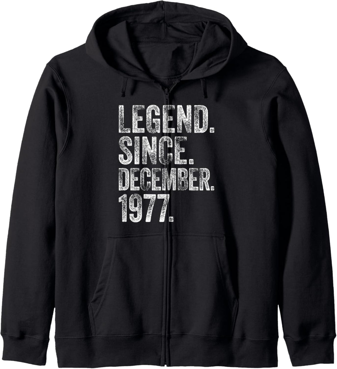 Legend 1977 Geburtstag Shirt Legendär Seit Dezember 1977 Kapuzenjacke
