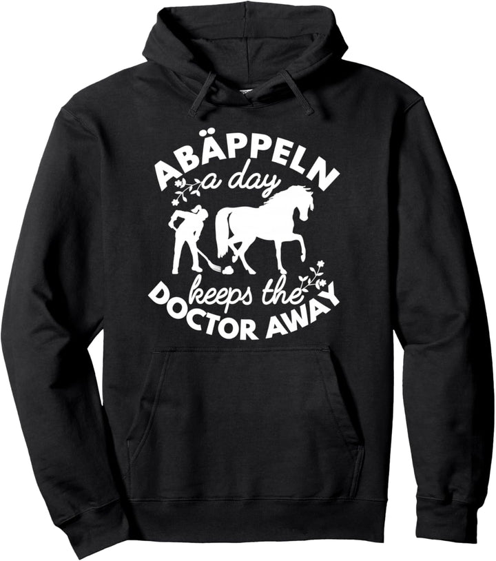 Pferde mit Spruch abäppeln a day Pferd Stall Sauber Reiterin Pullover Hoodie
