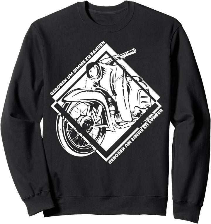 Geboren Um Simson-Schwalbe Moped Geschenk Sweatshirt