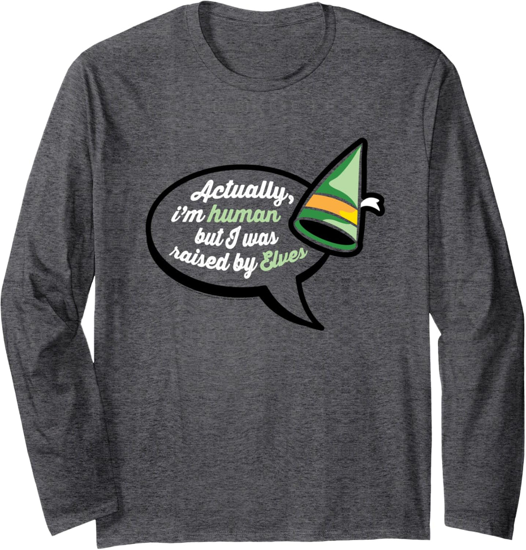 Elf I Was Raised By Elves Weihnachten Langarmshirt