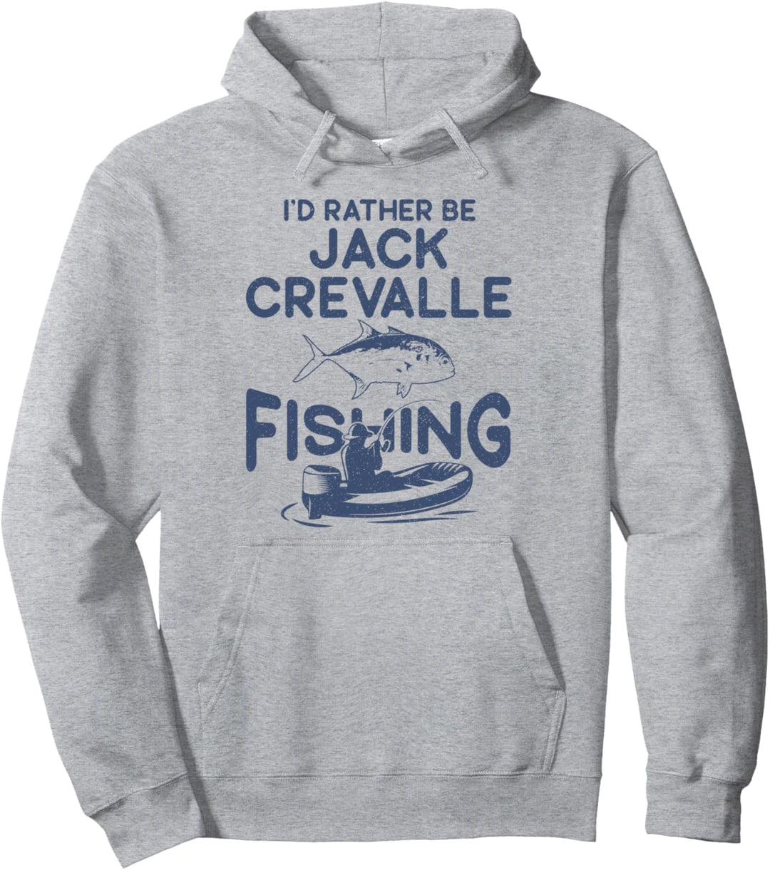 Ich wäre lieber - Fisher Fisherman Jack Crevalle Fishing Pullover Hoodie