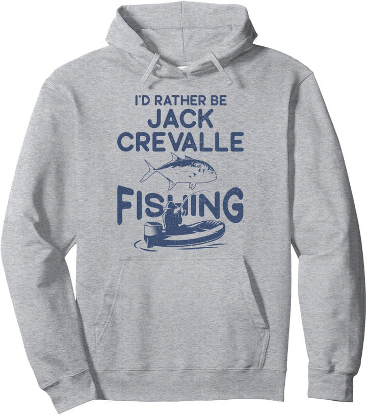 Ich wäre lieber - Fisher Fisherman Jack Crevalle Fishing Pullover Hoodie
