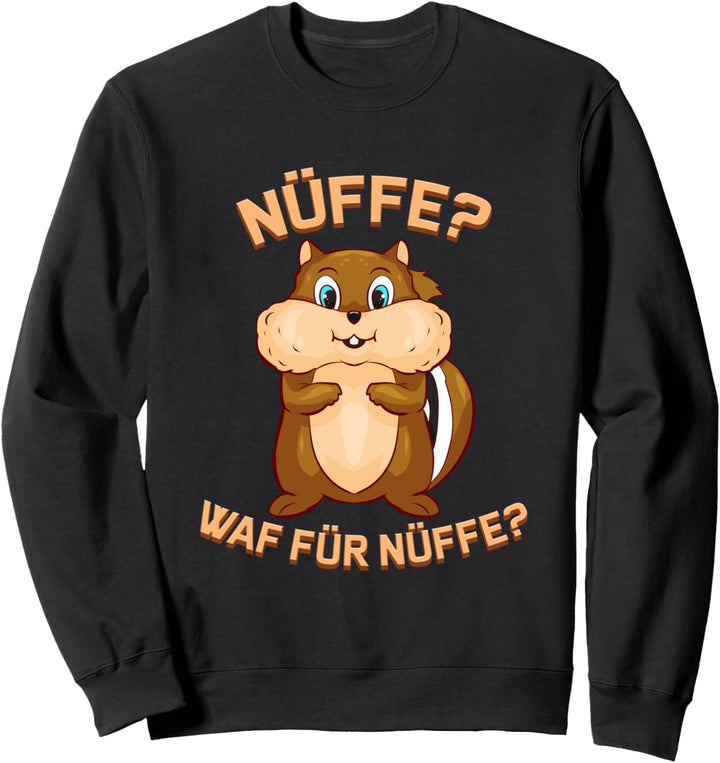 Lustiges Eichhörnchen Futter Geschenk Nagetier mit Nüssen Sweatshirt