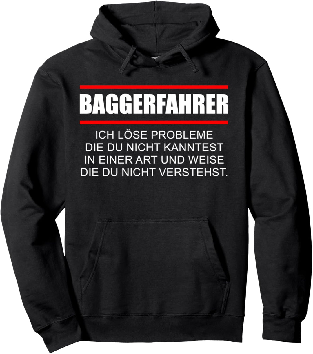 Baggerfahrer Design - löse Probleme die du nicht verstehst Pullover Hoodie