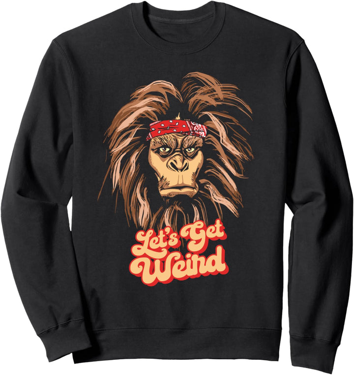 Let's Get Weird Bigfoot & Bandana Funny Sasquatch Graphic Sweatshirt