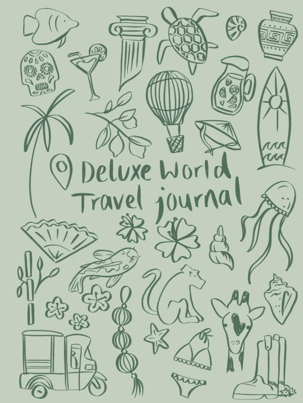Deluxe World Travel Journal: Large Green Cover, Gebundenes Buch