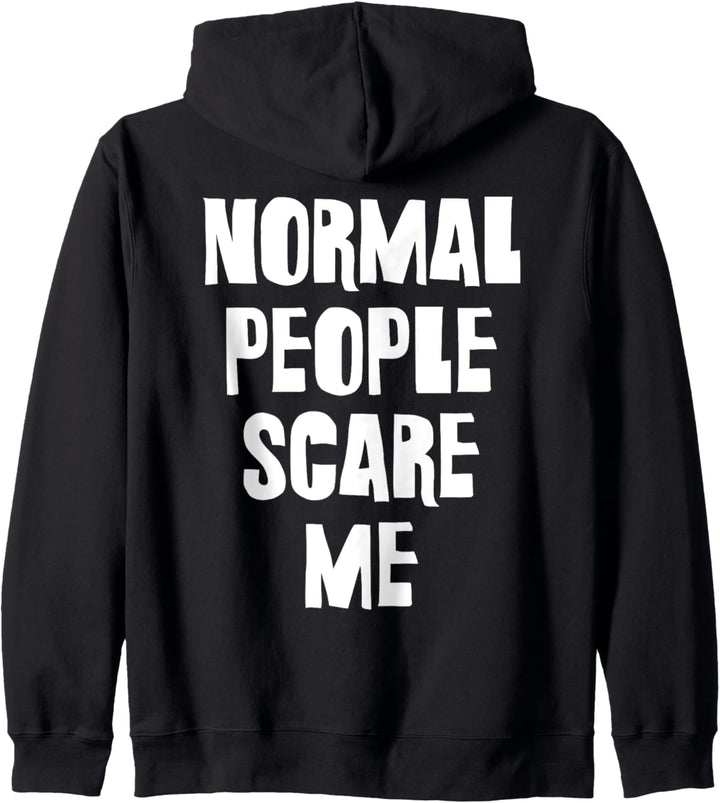 Backprint Normal people scare me Kapuzenjacke