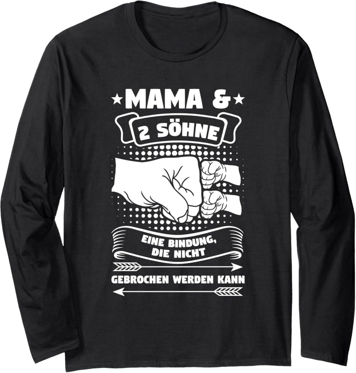 Mama & 2 Söhne Eine Bindung Mama 2 Söhne Langarmshirt