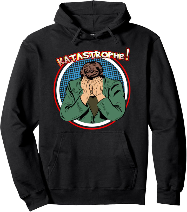 Katastrophe lustiger Spruch Comic Style Pullover Hoodie