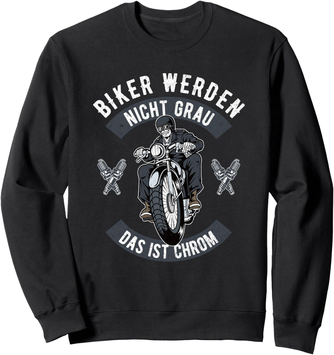 Biker Design Herren | Biker werden nicht grau das ist Chrom Sweatshirt