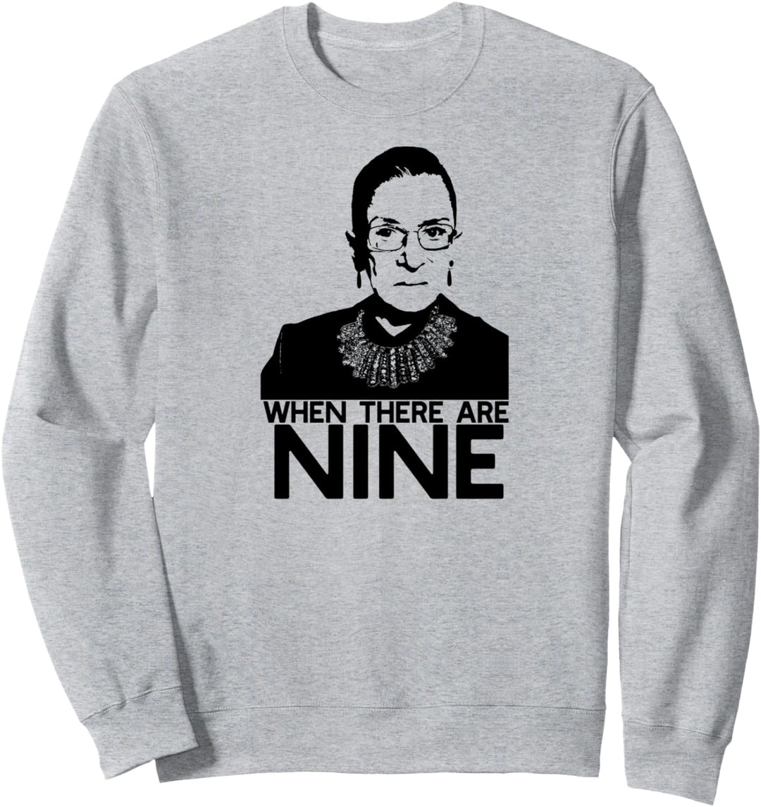 Wann es gibt Nine 9 Ruth Bader Ginsburg Feminist Meme Sweatshirt