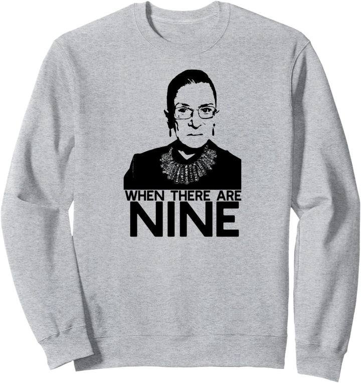 Wann es gibt Nine 9 Ruth Bader Ginsburg Feminist Meme Sweatshirt