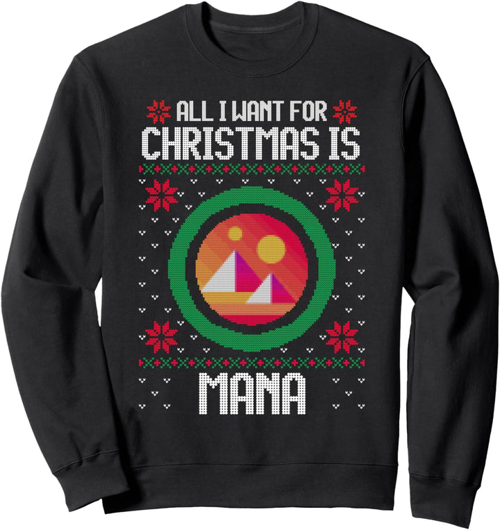 All I Want For Christmas Is Decentraland - Crypto Currency Sweatshirt