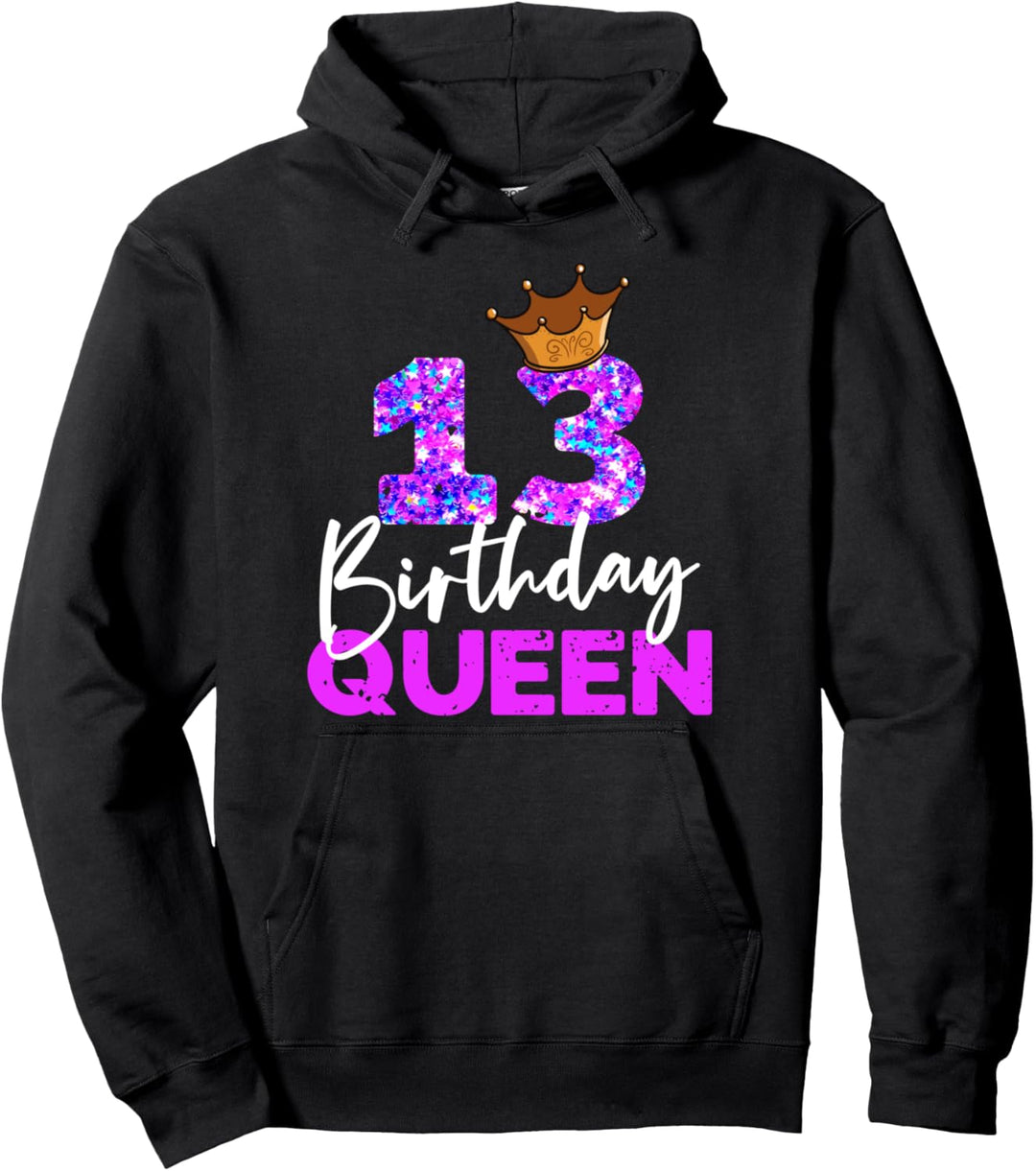 13ter Geburtstag Birthday Queen Geschenk zum 13. Geburtstag Pullover Hoodie