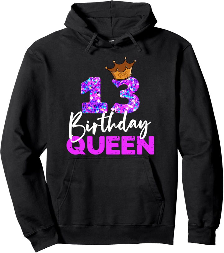 13ter Geburtstag Birthday Queen Geschenk zum 13. Geburtstag Pullover Hoodie