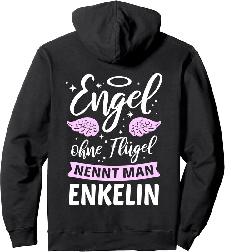 Engel ohne Flügel nennt man Enkelin - Oma Opa Enkel Geschenk Pullover Hoodie