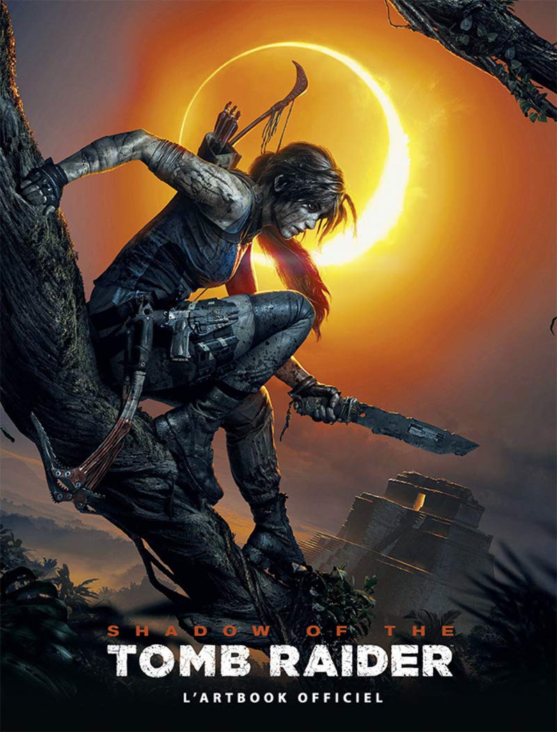 Shadow of the Tomb Raider - L'artbook officiel, Gebundenes Buch