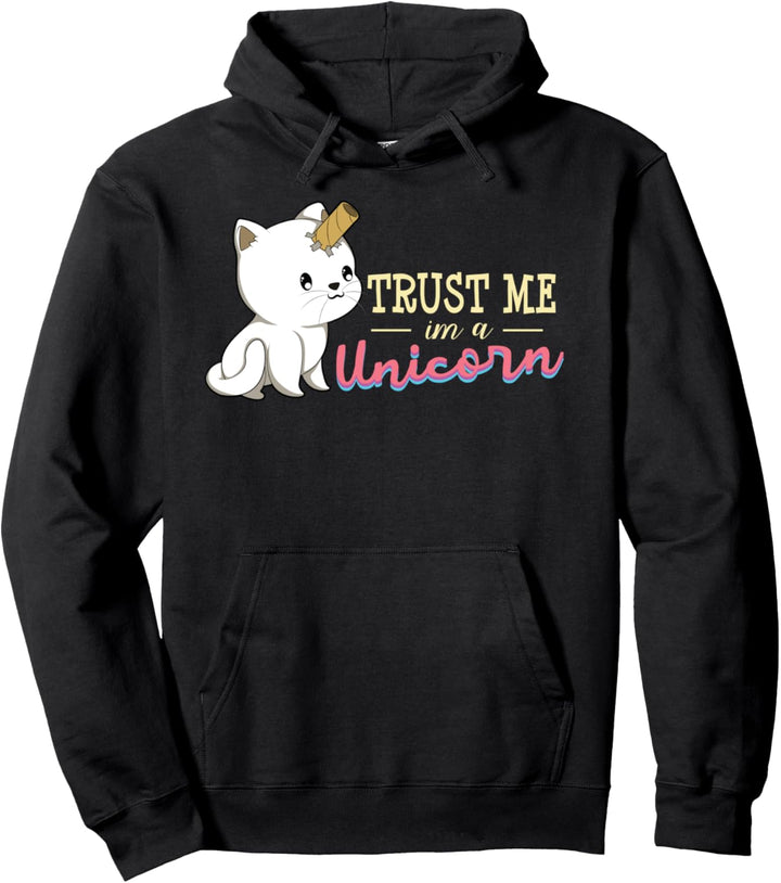 Trust Me Im A Unicorn Pullover Hoodie