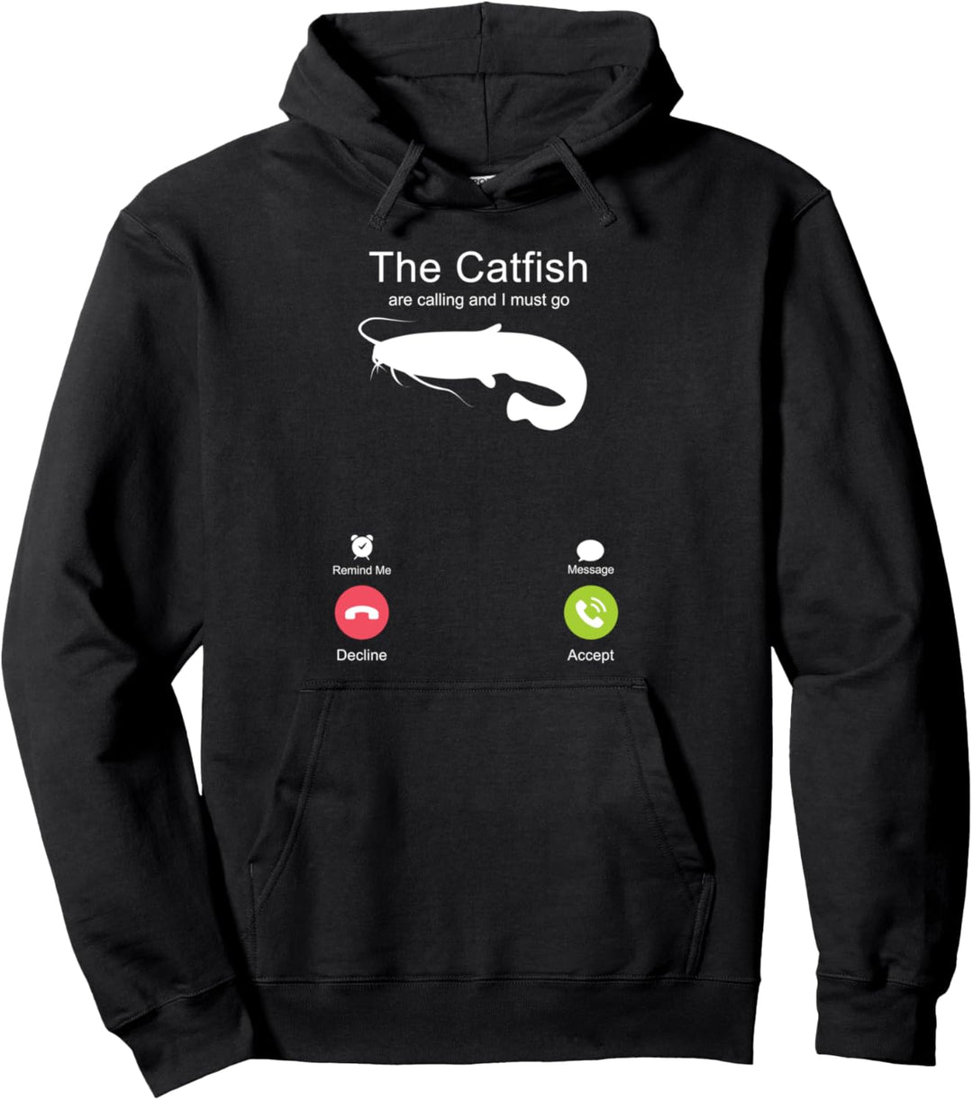 Welsfischen - Die Welse rufen und ich muss gehen Pullover Hoodie