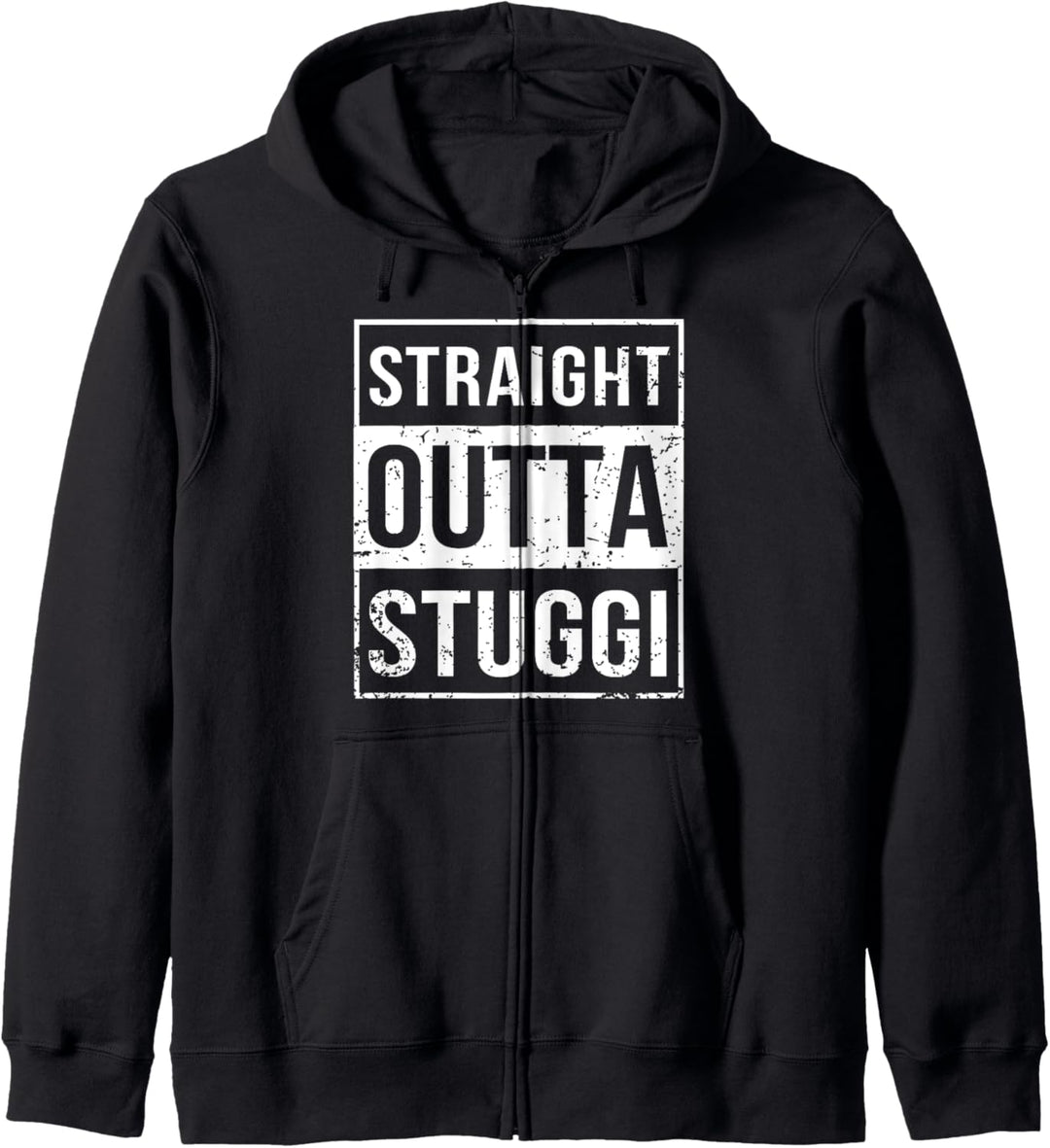 Lustig Straight Outta Stuggi Stuttgart Baden-Württemberg Kapuzenjacke