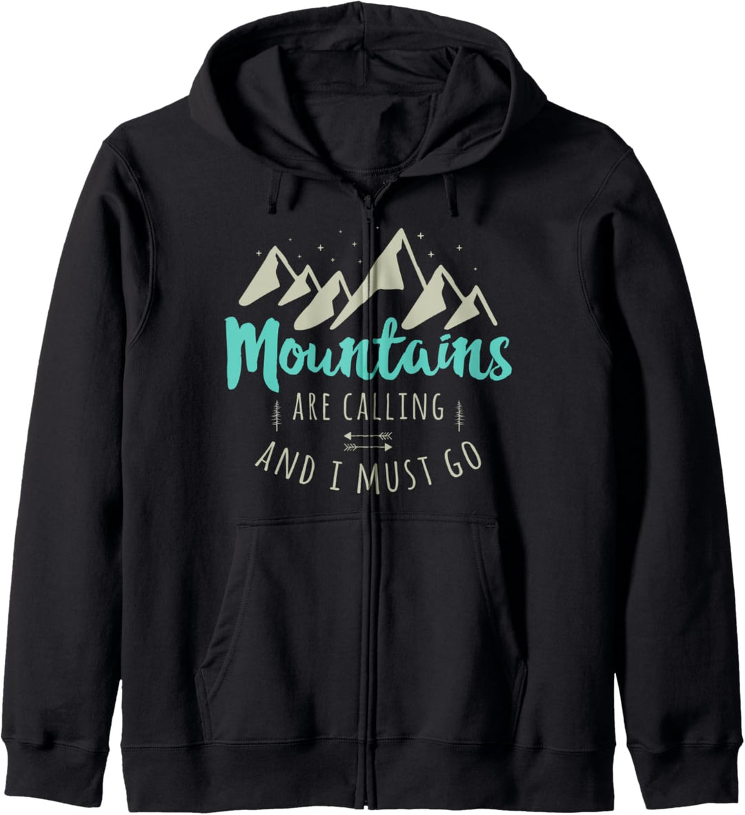The Mountains Are Calling and I Must Go Wanderlust Nature Kapuzenjacke