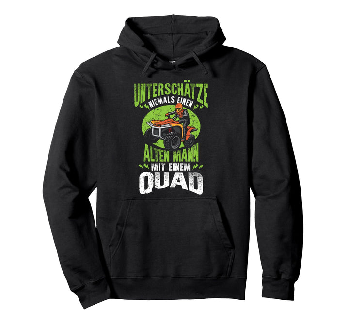 Unterschätze niemals einen alten Mann Quad Bike ATV Fahrer Pullover Hoodie