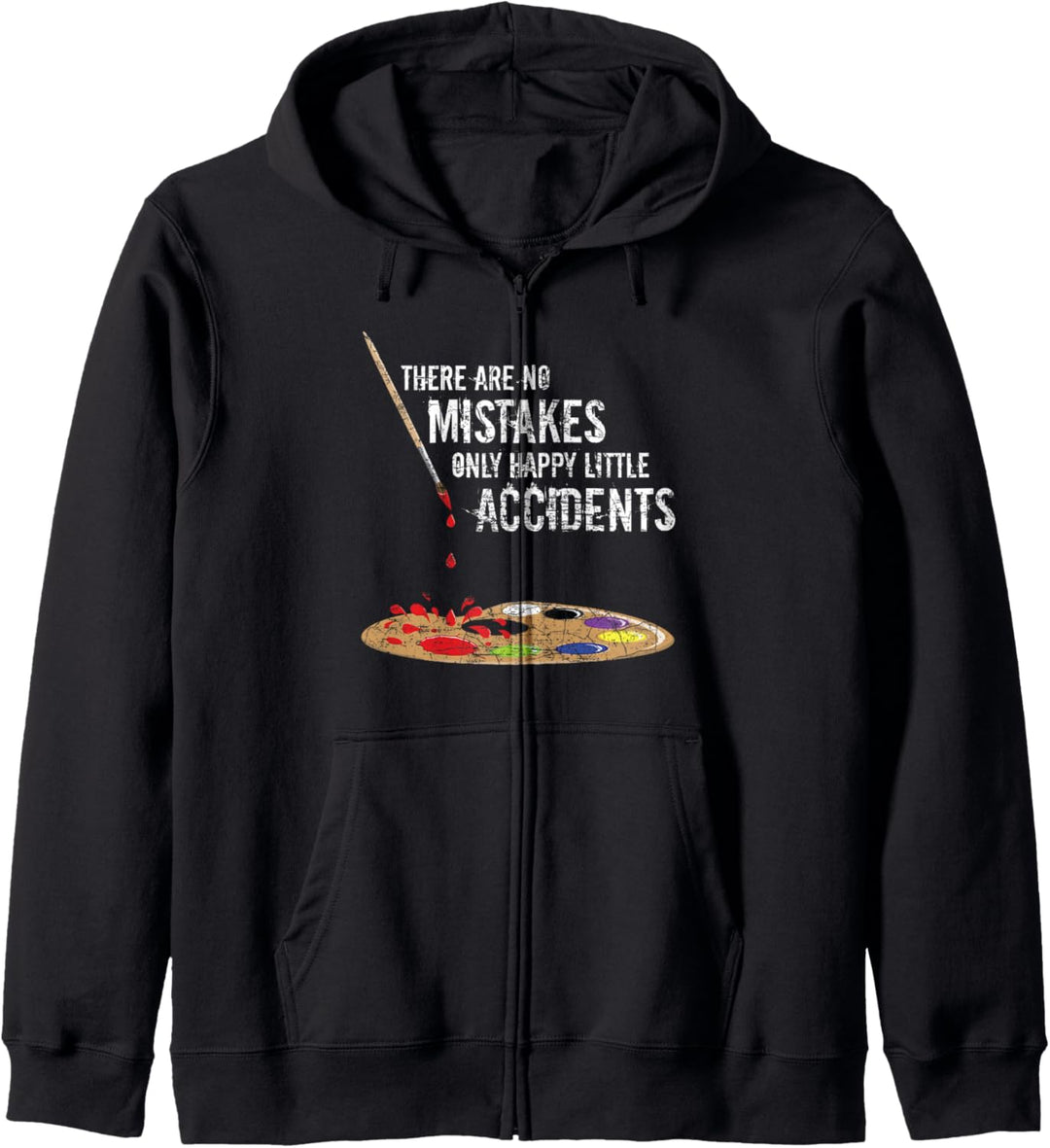 There Are No Mistakes Only Happy Little Accidents - Bob Gift Kapuzenjacke