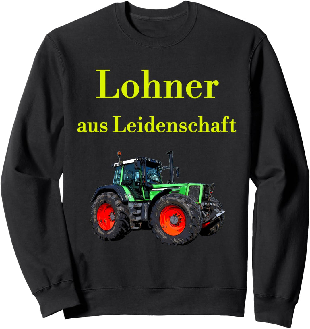 Trecker fahren Schlepper Traktor Lohner Lohnunternehmen Sweatshirt