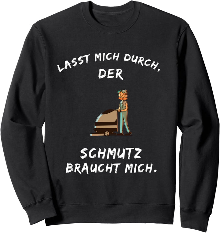 Reinigungskraft Spruch Lustig Putzen Putzfrau Putzfee Beruf Sweatshirt