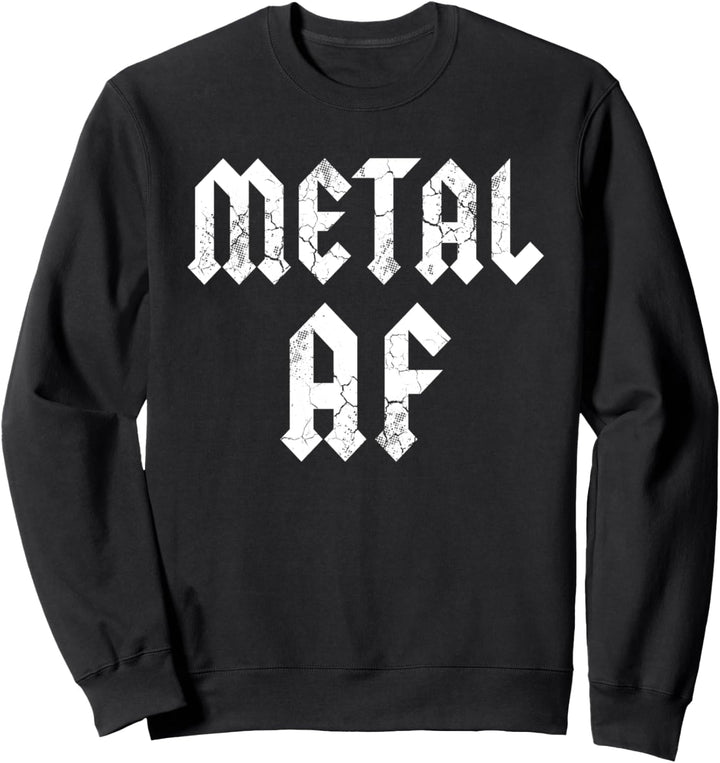 Heavy Metal AF Musikband Rock Sweatshirt