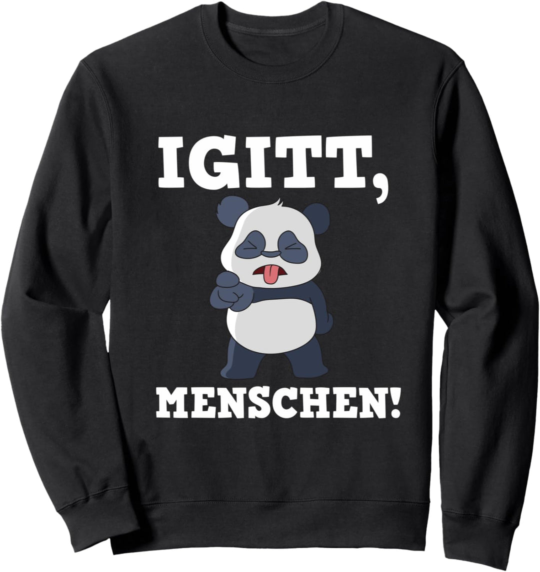 Igitt Menschen Sweatshirt